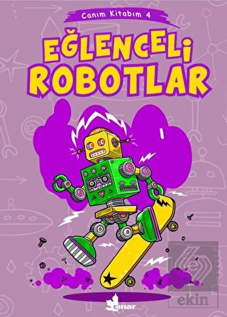 Eğlenceli Robotlar - Canım Kitabım 4