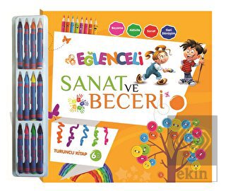Eğlenceli Sanat ve Beceri Turuncu Kitap (6 Yaş)