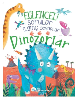 Eğlenceli Sorular İlginç Cevaplar – Dinozorlar