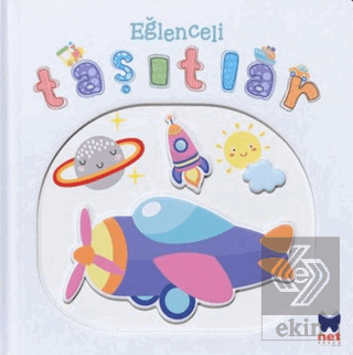 Eğlenceli Taşıtlar - Pencereli Dokun Hisset Kolektif Net Çocuk Yayınla