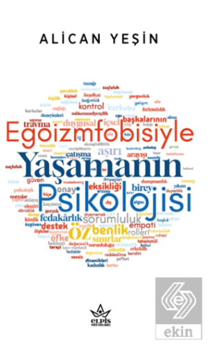 Egoizmfobisiyle Yaşamanın Psikolojisi