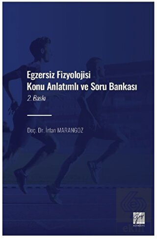 Egzersiz Fizyolojisi Konu Anlatımlı Soru Bankası