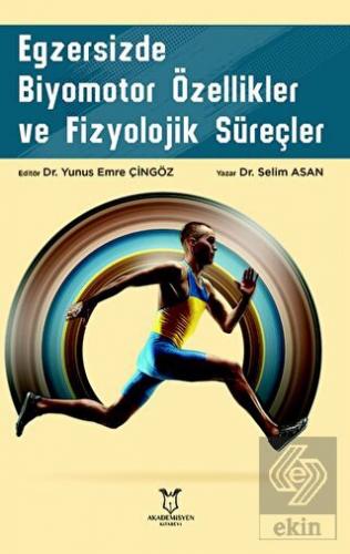 Egzersizde Biyomotor Özellikler ve Fizyolojik Süre
