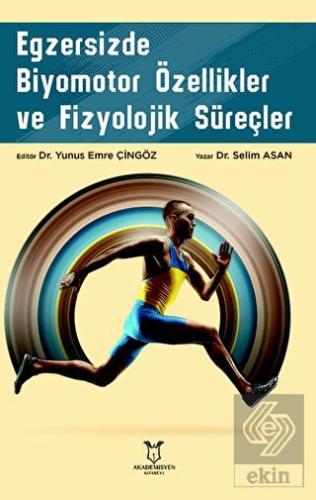 Egzersizde Biyomotor Özellikler ve Fizyolojik Süre