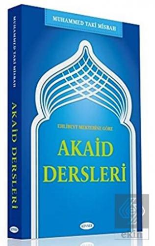 Ehl-i Beyt Mektebine Göre Akaid Dersleri