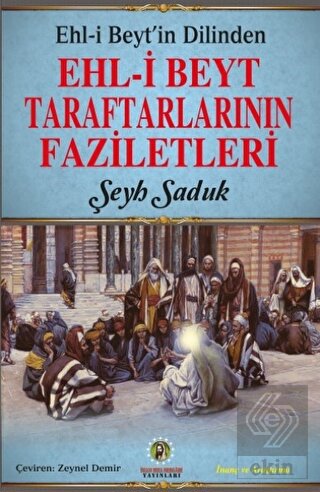 Ehl-i Beyt\'in Dilinden Ehl-i Beyt Taraftarlarının