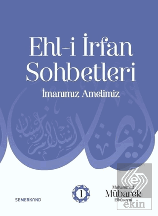 Ehl-i İrfan Sohbetleri