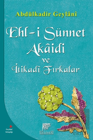 Ehl-i Sünnet Akaidi ve İtikadi Fırkalar
