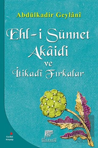 Ehl-i Sünnet Akaidi ve İtikadi Fırkalar