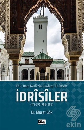 Ehl'i Beyt Nesli'nin Kurduğu İlk Devlet İdrisiler