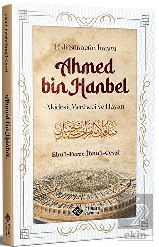 Ehli Sünnetin İmamı Ahmed Bin Hanbel