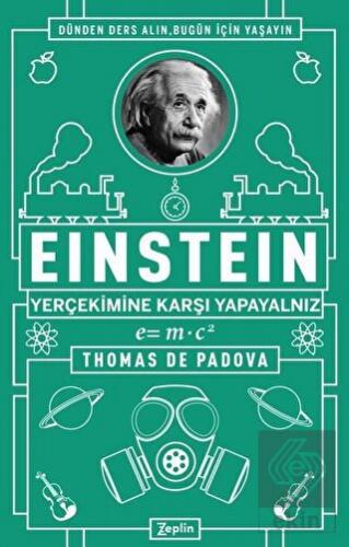 Einstein - Yer Çekimine Karşı Yapayalnız