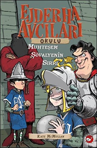Ejderha Avcıları Okulu 5: Muhteşem Şövalyenin Sırr