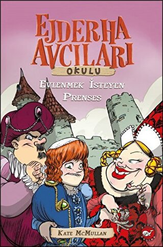 Ejderha Avcıları Okulu / Evlenmek İsteyen Prenses
