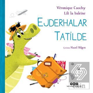 Ejderhalar Tatilde