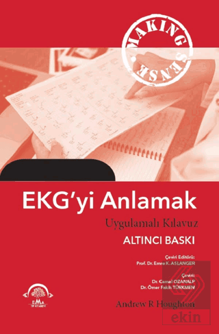 EKGyi Anlamak (Uygulamalı Kılavuz)