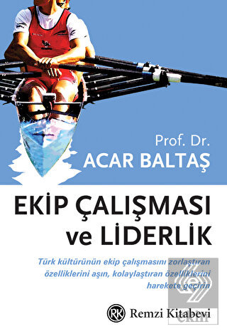 Ekip Çalışması ve Liderlik