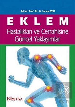 Eklem Hastalıkları ve Cerrahisine Güncel Yaklaşıml