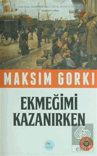 Ekmeğimi Kazanırken (Özet Kitap)