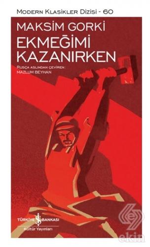 Ekmeğimi Kazanırken (Şömizli)