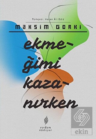 Ekmeğimi Kazanırken