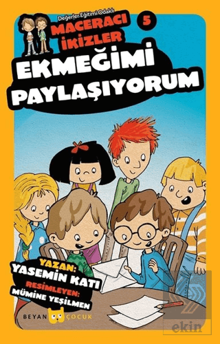 Ekmeğimi Paylaşıyorum - Maceracı İkizler 5