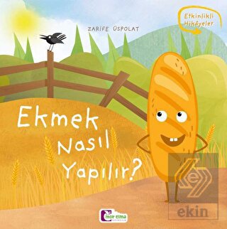 Ekmek Nasıl Yapılır?