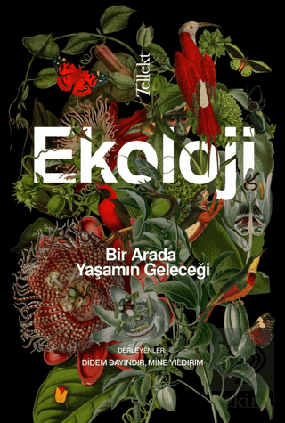 Ekoloji: Bir Arada Yaşamın Geleceği