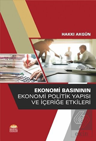 Ekonomi Basınının Ekonomi Politik Yapısı ve İçeriğ