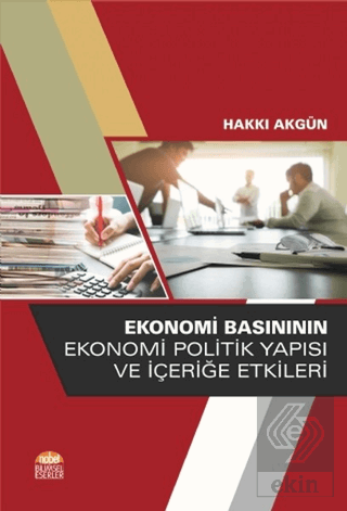 Ekonomi Basınının Ekonomi Politik Yapısı ve İçeriğ