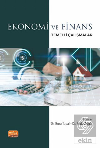 Ekonomi ve Finans Temelli Çalışmalar