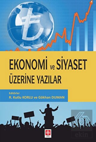 Ekonomi ve Siyaset Üzerine Yazılar