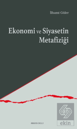 Ekonomi ve Siyasetin Metafiziği