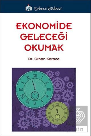Ekonomide Geleceği Okumak