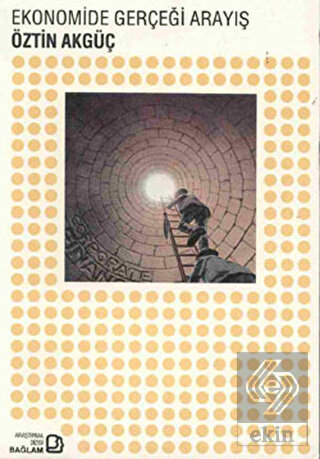 Ekonomide Gerçeği Arayış