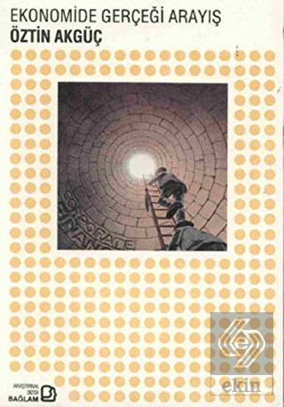 Ekonomide Gerçeği Arayış