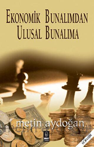 Ekonomik Bunalımdan Ulusal Bunalıma