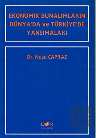 Ekonomik Bunalımların Dünya\'da ve Türkiye\'de Yansı