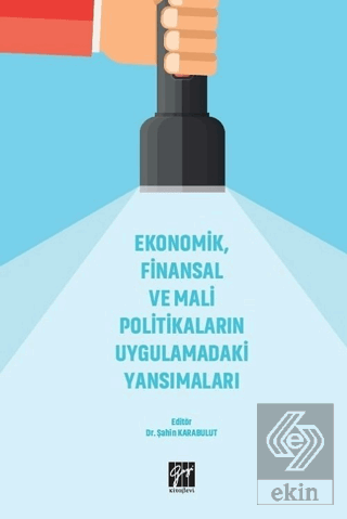 Ekonomik, Finansal ve Mali Politikaların Uygulamad