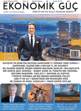 Ekonomik Güç Dergisi Sayı: 11 Mart - Mayıs 2019