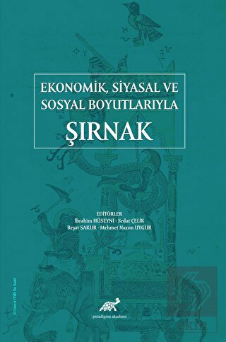 Ekonomik Siyasal ve Sosyal Boyutlarıyla Şırnak