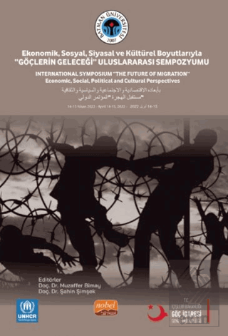 Ekonomik, Sosyal, Siyasal ve Kültürel Boyutlarıyla "Göçlerin Geleceği"