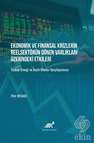 Ekonomik ve Finansal Krizlerin Reelsektörün Dönen