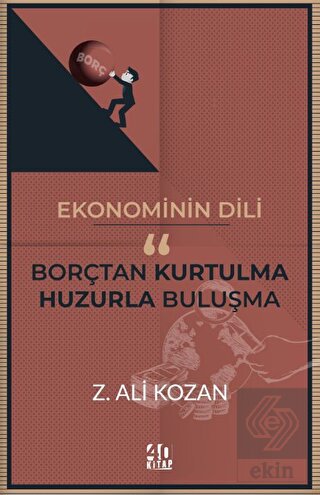 Ekonominin Dili Borçtan Kurtulma-Huzurla Buluşma