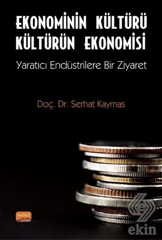 Ekonominin Kültürü Kültürün Ekonomisi