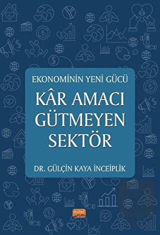 Ekonominin Yeni Gücü - Kar Amacı Gütmeyen Sektör