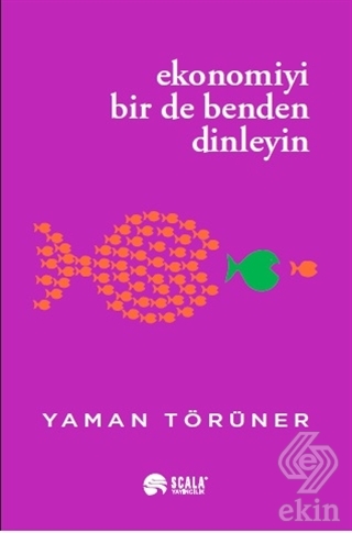 Ekonomiyi Bir De Benden Dinleyin