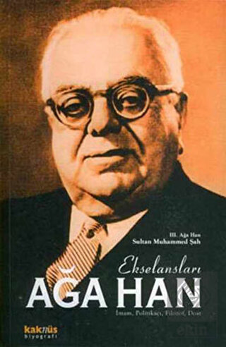 Ekselansları Ağa Han İmam, Politikacı, Filozof, Do