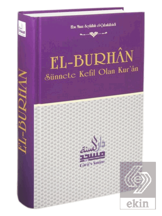 El-Burhan Sünnete Kefil Olan Kur'an