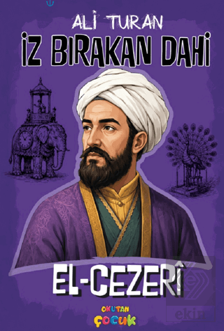El-Cezeri - İz Bırakan Dahi Ali Turan Okutan Çocuk Satın Al - ekinkita